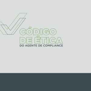 Código de Ética do Agente de Compliance - CGE PR