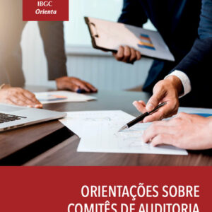 Orientações sobre comitês de auditoria
